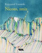 Nicoto, zmiz - Krzysztof Lisowski