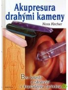 Akupresura drahými kameny - Nora Kircher