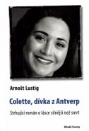 Colette, dívka z Antverp - Arnošt Lustig