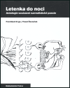 Letenka do noci - František Dryje, Pavel Řezníček