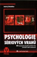 Psychologie sériových vrahů - Andrej Drbohlav