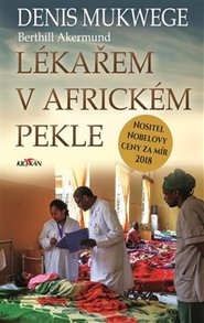Lékařem v africkém pekle