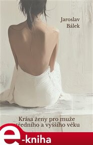 Krása ženy pro muže středního a vyššího věku