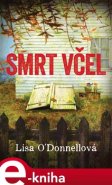 Smrt včel - Lisa O´Donnellová