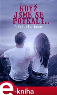 Když jsme se potkali - Viktorie Besó