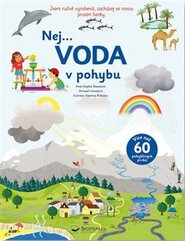 Nej... Voda v pohybu - Anne-Sophie Baumann, Arnaud Lemaistre