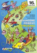 Podivuhodné příběhy Čtyřlístku 2000 - Hana Lamková, Josef Lamka, Jiří Poborák, Ljuba Štíplová, Jaroslav Němeček