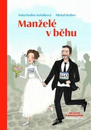Manželé v běhu - Michal Hrabec, Soňa Hrabec Kutůlková