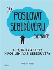 Jak posilovat sebedůvěru