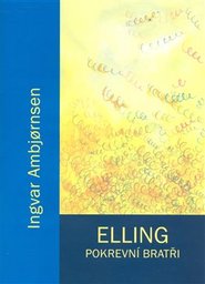 Elling. Pokrevní bratři - Ingvar Ambjornsen