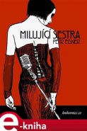 Milující sestra - Petr Eisner