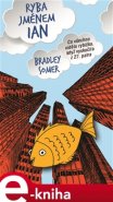 Ryba jménem Ian - Bradley Somer