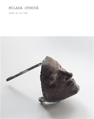 Milada Othová, Snad je to tak