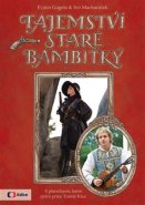 Tajemství staré bambitky - Evžen Gogela, Ivo Macharáček