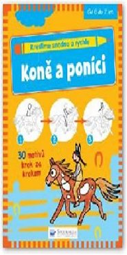 Kreslíme snadno a rychle - Koně a poníci