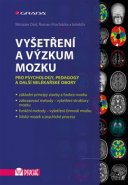Vyšetření a výzkum mozku - kolektiv, Miroslav Orel, Roman Procházka