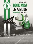 Bohemka je a bude - kniha druhá 1974-2022