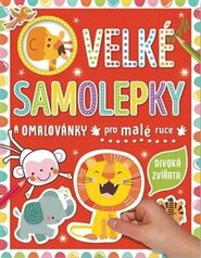 Velké samolepky a omalovánky pro malé ruce - Divoká zvířata