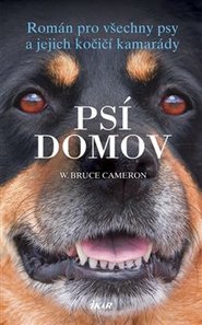 Psí domov - Bruce W. Cameron