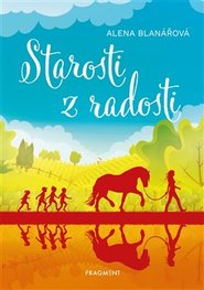 Starosti z radost