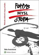 Pohyb Mysl Stopa - Táňa Svatošová