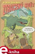 Ztracený svět - Arthur Conan Doyle