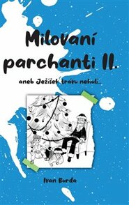 Milovaní parchanti II. - Ivan Burda