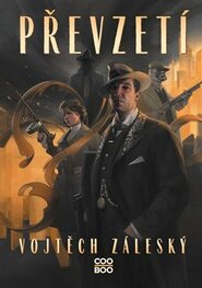 Převzetí - Vojtěch Záleský