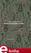 Příběh opravdického člověka - Pavel Vilikovský