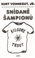 Snídaně šampionů - Kurt Vonnegut jr.