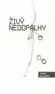 Živý nedopalky - Slávek Hamaďák
