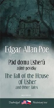 Pád domu Usherů a další povídky / The Fall of the House of Usher and other Tales