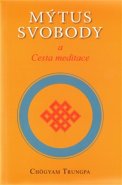 Mýtus svobody - Chögyam Trungpa