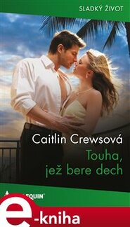 Touha, jež bere dech