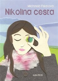 Nikolina cesta - Michaela Fišarová
