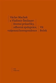 Václav Machek a Vladimír Šmilauer: životní průsečíky, odborná spolupráce, vzájemná korespondence