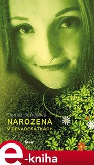 Narozená v devadesátkách - Denisa Benešová