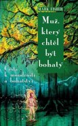 Muž, který chtěl být bohatý - Mark Fisher