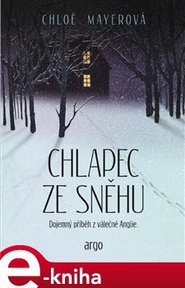 Chlapec ze sněhu - Chloe Mayerová