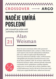 Naděje umírá poslední