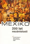 MEXIKO – 200 let nezávislosti - Vendula Hingarová, Sylvie Květinová, Gabriela Eichlová