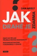 Jak drahé je zdarma? - Dan Ariely