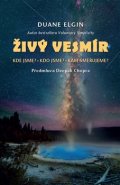 Živý vesmír - Duane Elgin