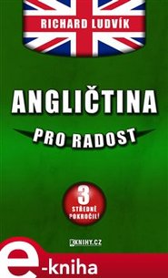 Angličtina pro radost III. - Ludvík Richard