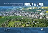 Krnov a okolí z nebe - Milan Paprčka, Radek Štěrba, Alice Šplíchalová