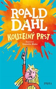 Kouzelný prst - Roald Dahl