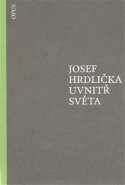 Uvnitř světa - Josef Hrdlička