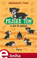 Pejsek Tom a jak to začalo