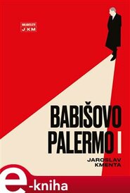 Babišovo Palermo I - Jaroslav Kmenta