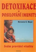 Detoxikace a posilování imunity - Marianne Meyerová